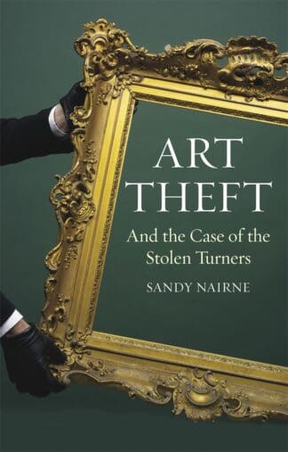 Art Theft and the Case of the Stolen Turners (Ebook)