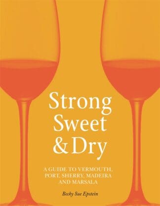 Strong, Sweet and Dry (Hardback)