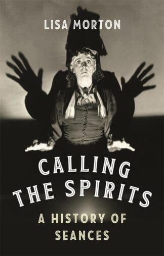 Calling the Spirits (Hardback)
