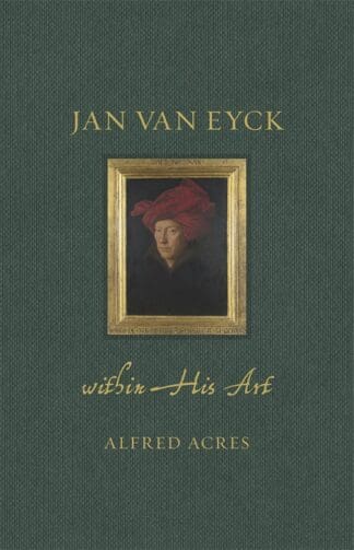 Jan van Eyck within His Art (Ebook)