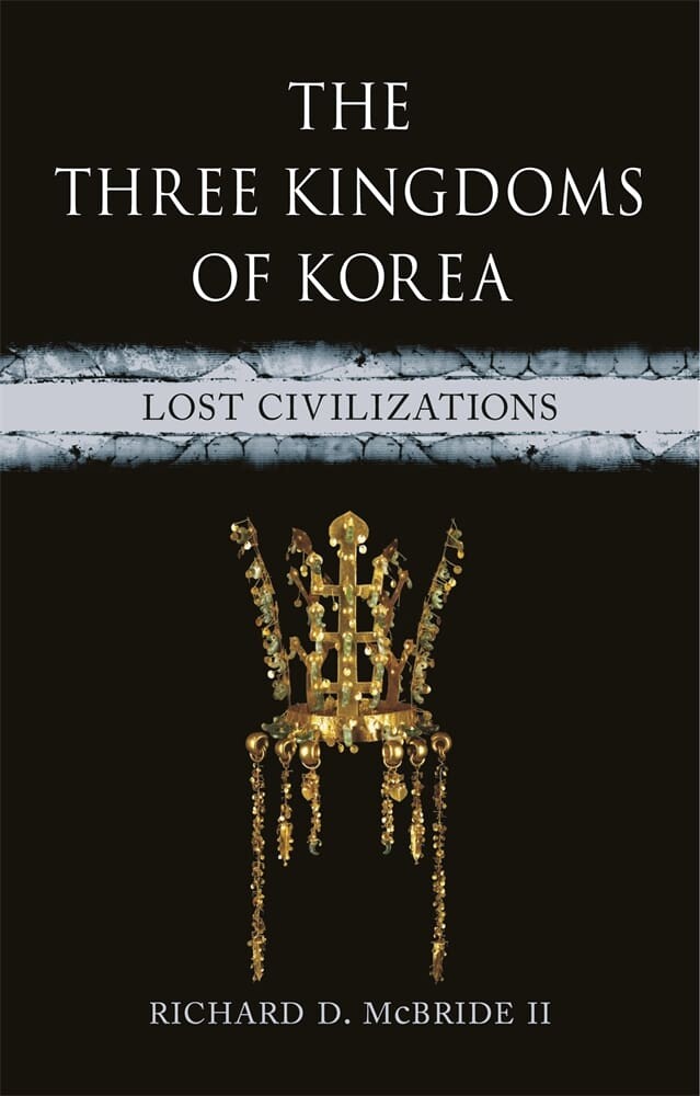The Three Kingdoms of Korea (Hardback)