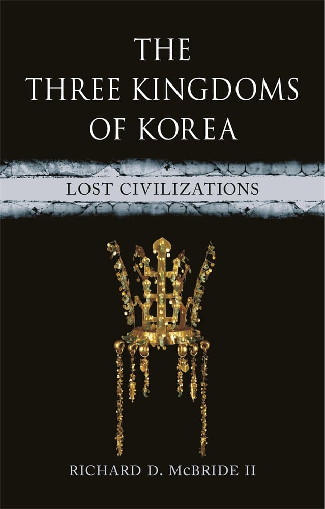 The Three Kingdoms of Korea (Hardback)