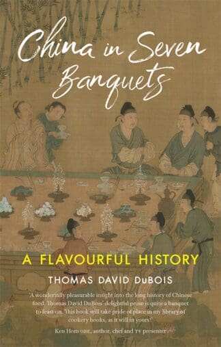 China in Seven Banquets (Ebook)