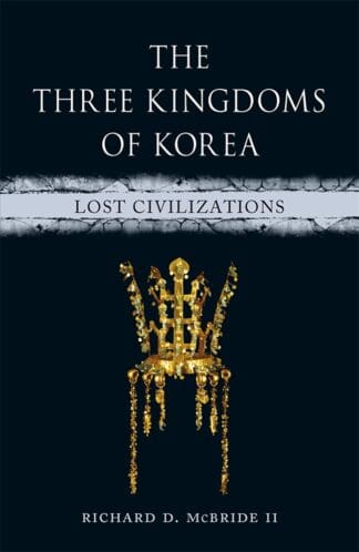 The Three Kingdoms of Korea (Ebook)