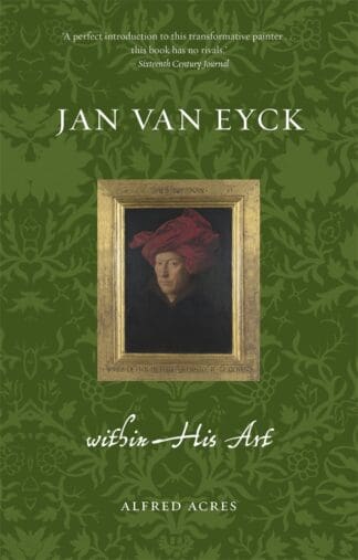 Jan van Eyck within His Art (Paperback)