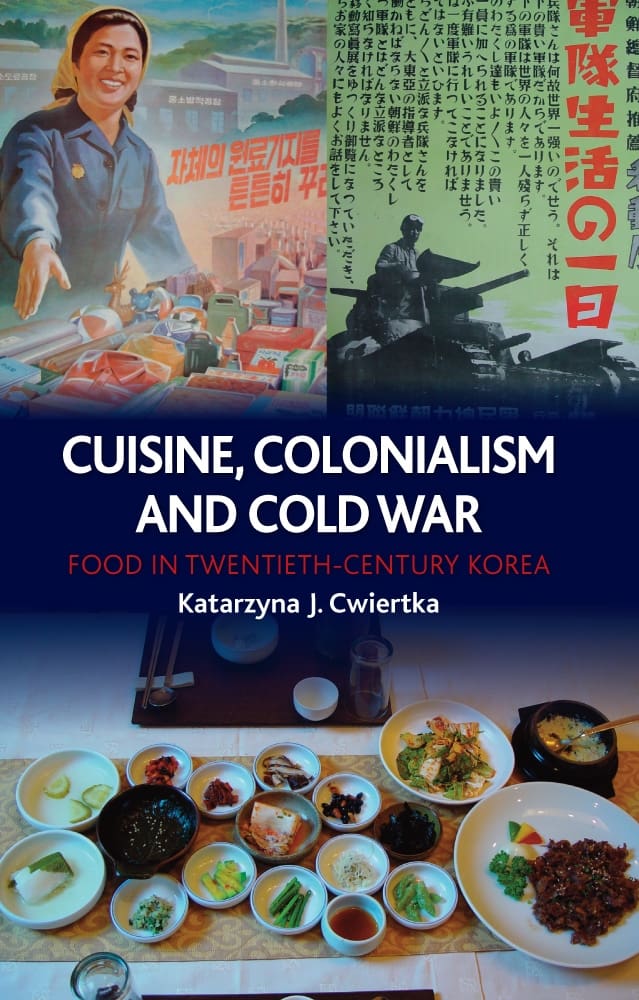 Cuisine, Colonialism and Cold War (Hardback)