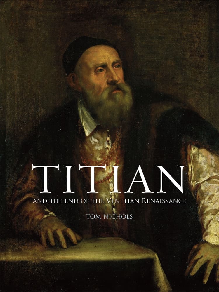 Titian and the End of the Venetian Renaissance (Ebook)