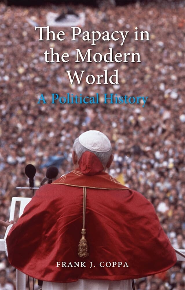 The Papacy in the Modern World (Hardback)