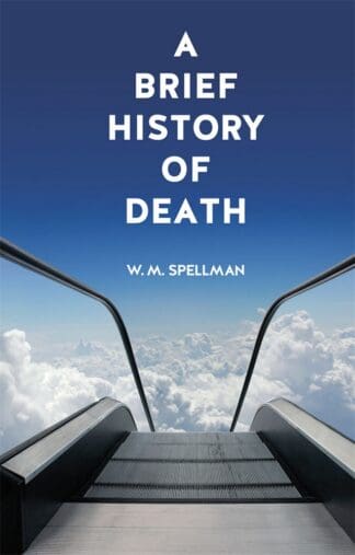 A Brief History of Death (Ebook)