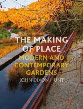 The Making of Place (Hardback)
