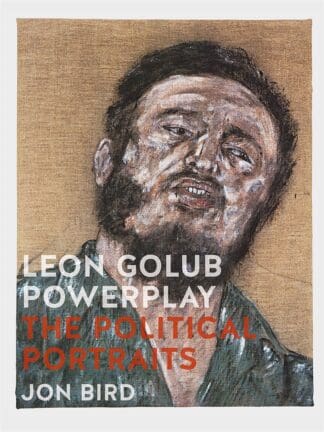 Leon Golub Powerplay (Hardback)
