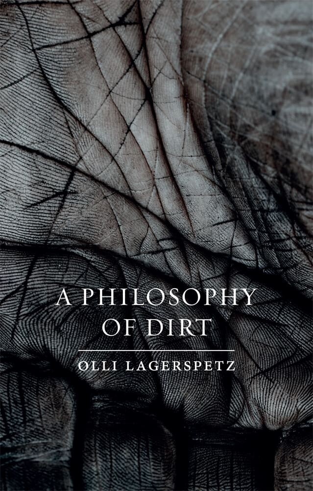 A Philosophy of Dirt (Hardback)