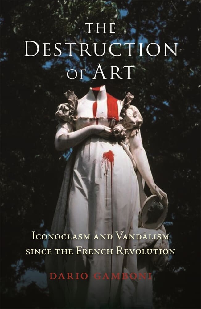 The Destruction of Art (Paperback)