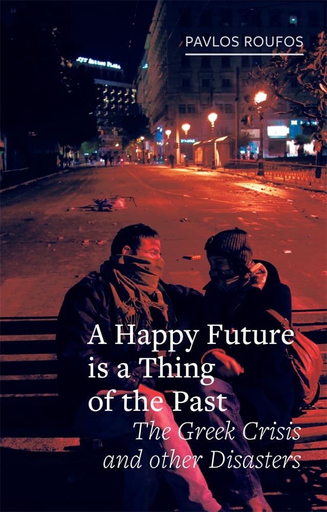 A Happy Future is a Thing of the Past (Hardback)