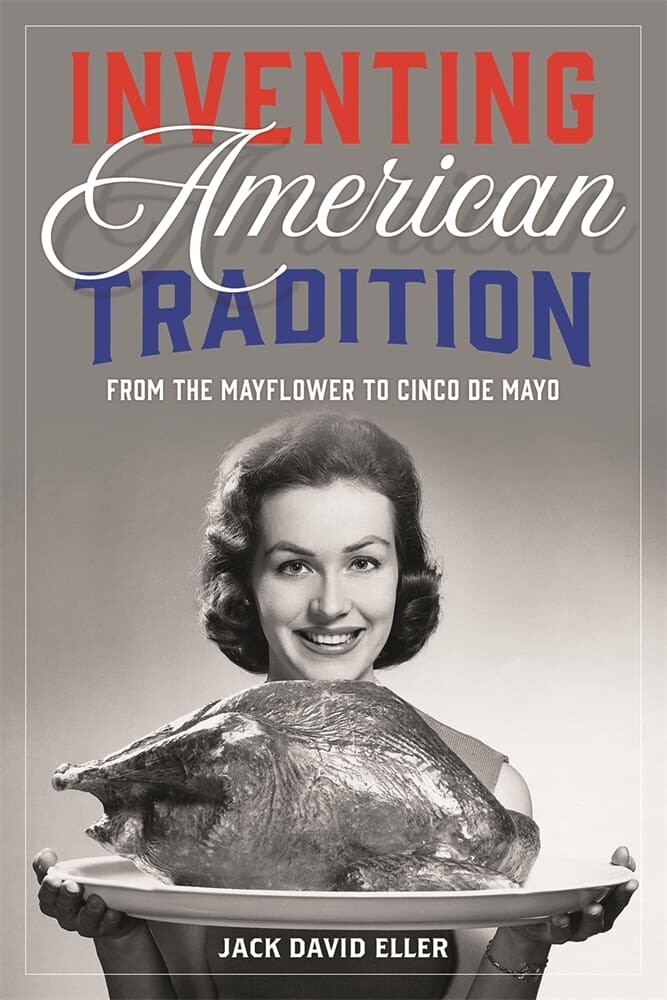 Inventing American Tradition (Hardback)