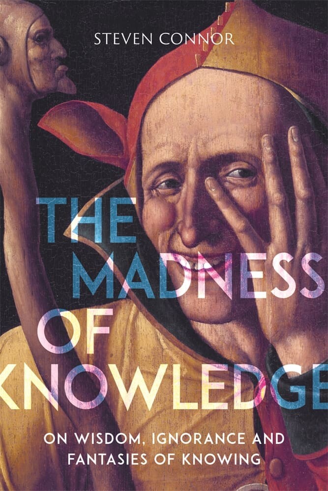 The Madness of Knowledge (Paperback)