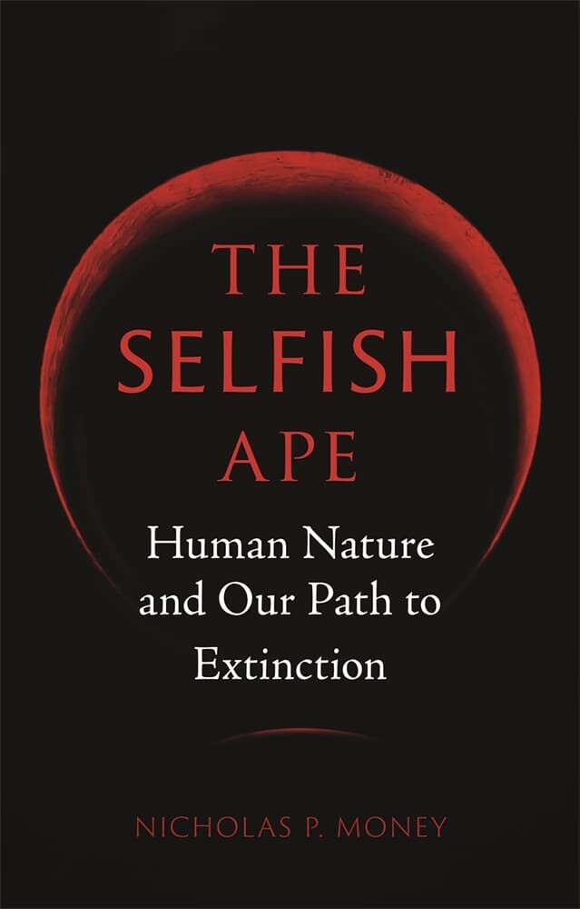 The Selfish Ape (Hardback)