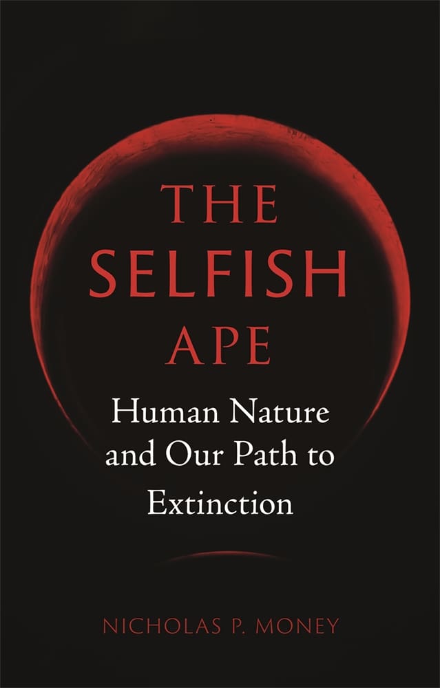 The Selfish Ape (Hardback)