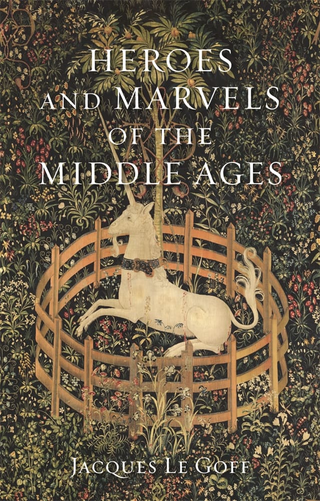 Heroes and Marvels of the Middle Ages (Hardback)