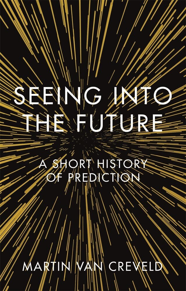 Seeing into the Future (Hardback)