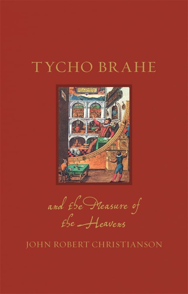 Tycho Brahe and the Measure of the Heavens (Hardback)