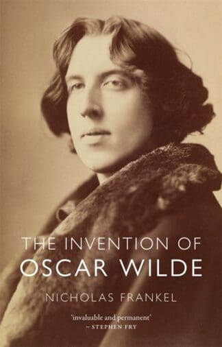 The Invention of Oscar Wilde (Hardback)