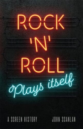 Rock ’n’ Roll Plays Itself (Ebook)