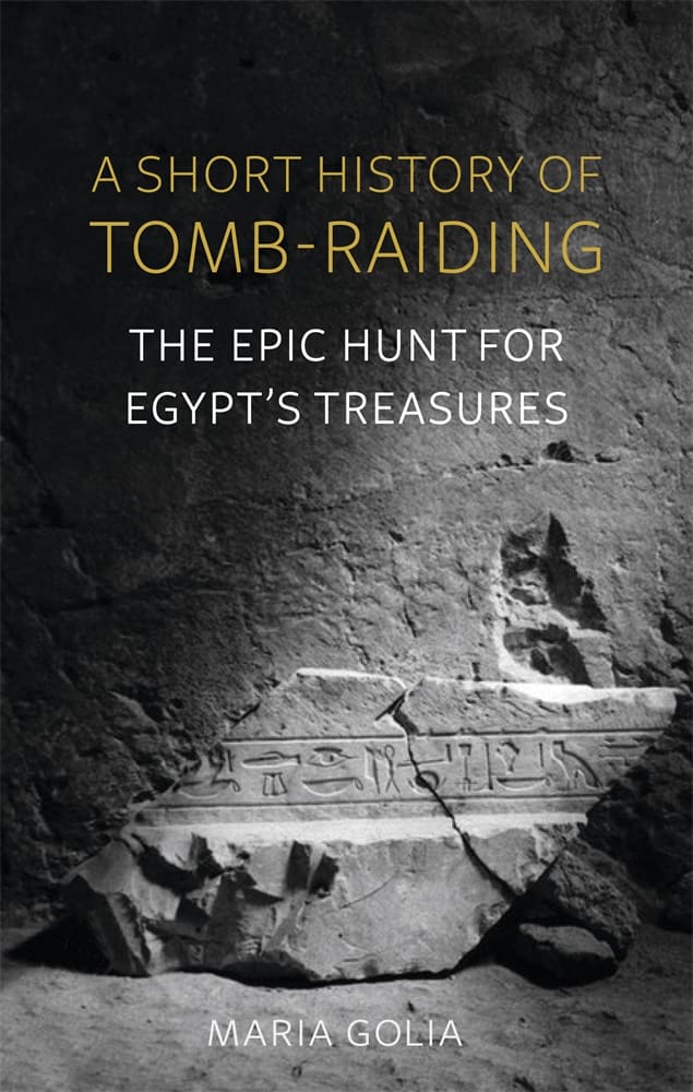 A Short History of Tomb-Raiding (Hardback)