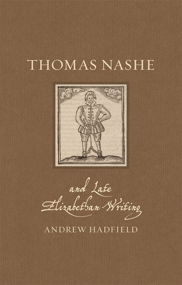 Thomas Nashe and Late Elizabethan Writing (Hardback)