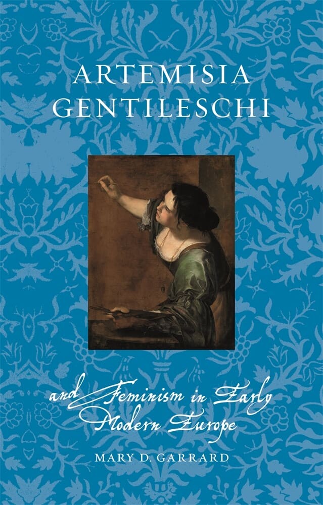 Artemisia Gentileschi and Feminism in Early Modern Europe (Paperback)