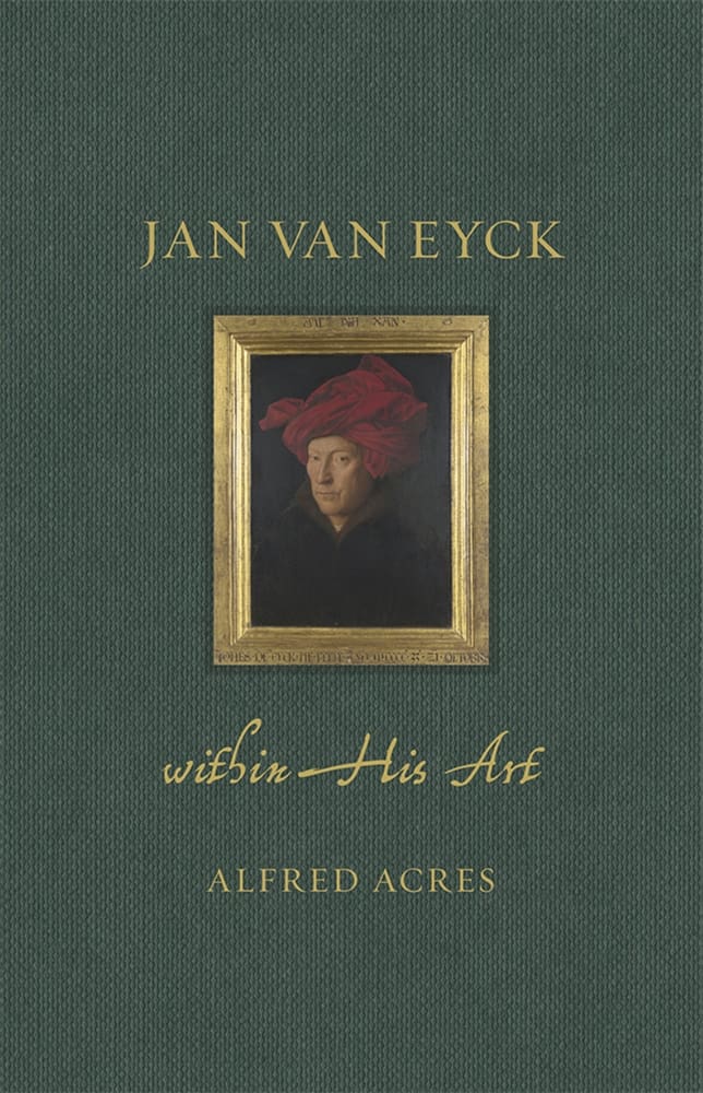 Jan van Eyck within His Art (Ebook)