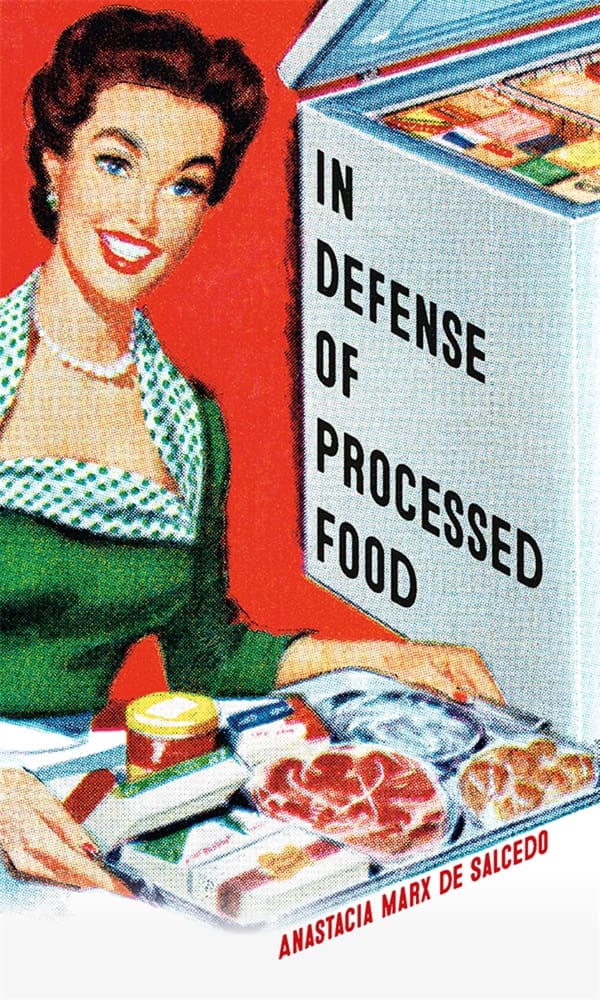 In Defense of Processed Food (Ebook)