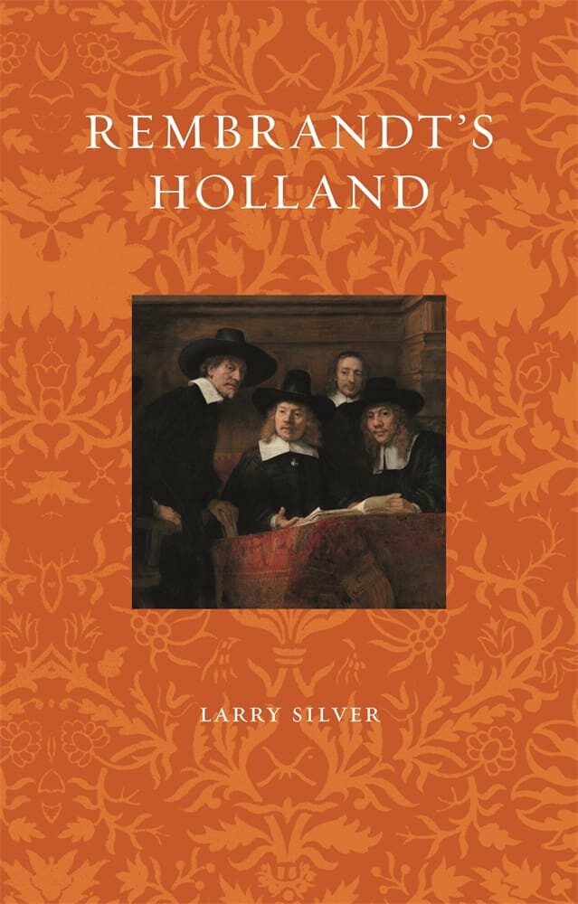 Rembrandt’s Holland (Paperback)