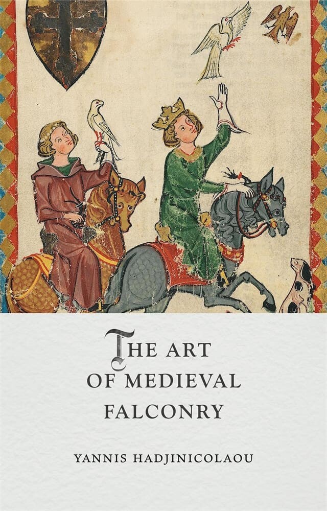 The Art of Medieval Falconry (Hardback)