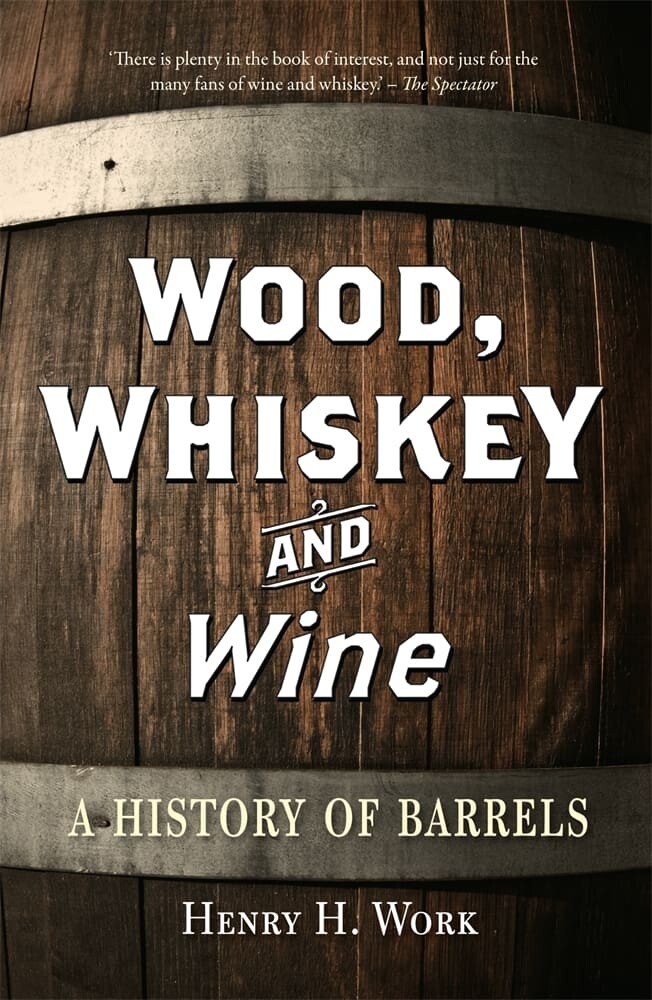 Wood, Whiskey and Wine (Paperback)