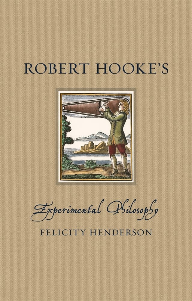 Robert Hooke’s Experimental Philosophy (Hardback)
