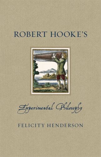 Robert Hooke’s Experimental Philosophy (Ebook)