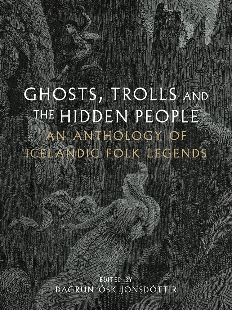 Ghosts, Trolls and the Hidden People (Hardback)