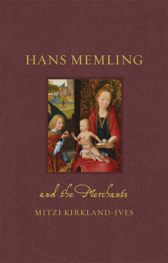 Hans Memling and the Merchants (Hardback)