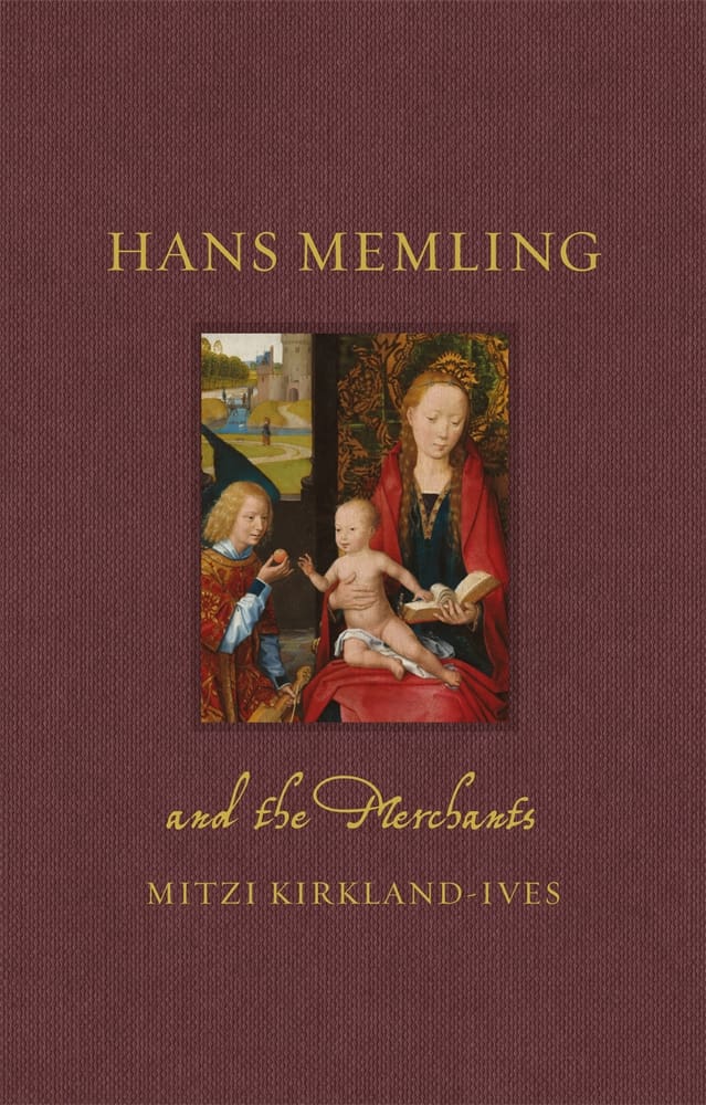 Hans Memling and the Merchants (Hardback)