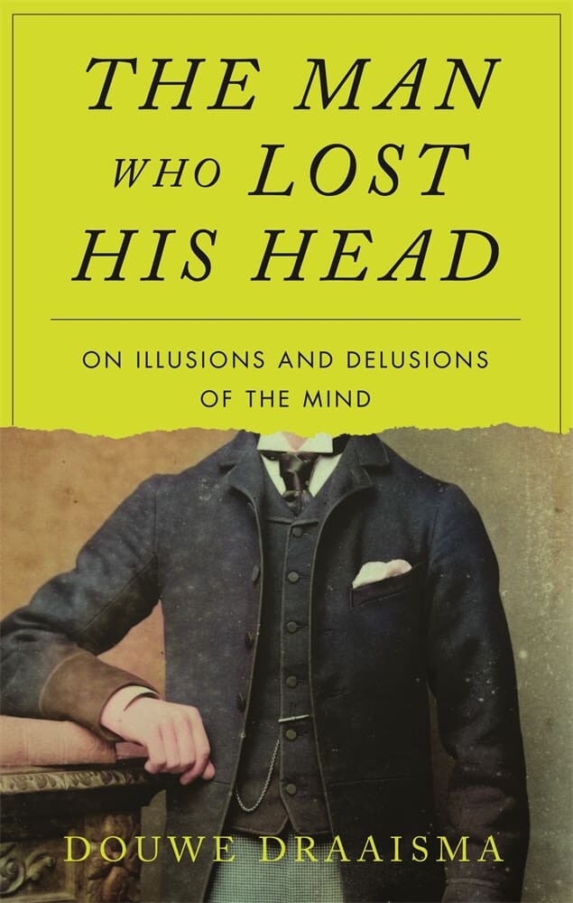 The Man Who Lost His Head (Hardback)
