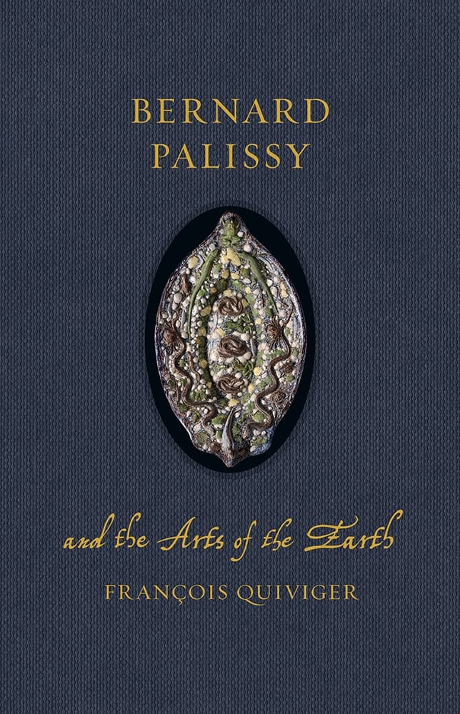Bernard Palissy and the Arts of the Earth (Ebook)