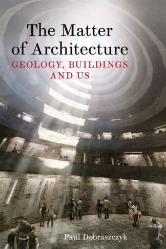 The Matter of Architecture (Hardback)