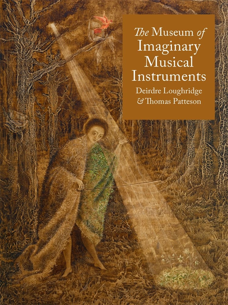 The Museum of Imaginary Musical Instruments (Hardback)