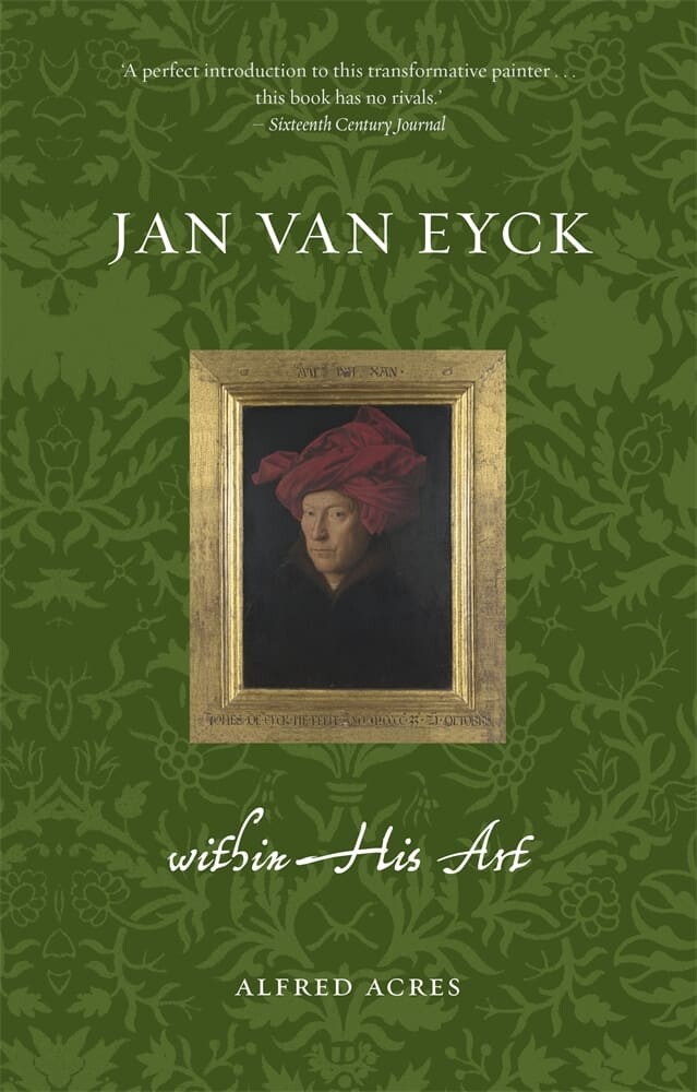 Jan van Eyck within His Art (Paperback)