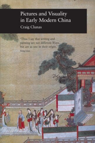 Pictures and Visuality in Early Modern China (Hardback)