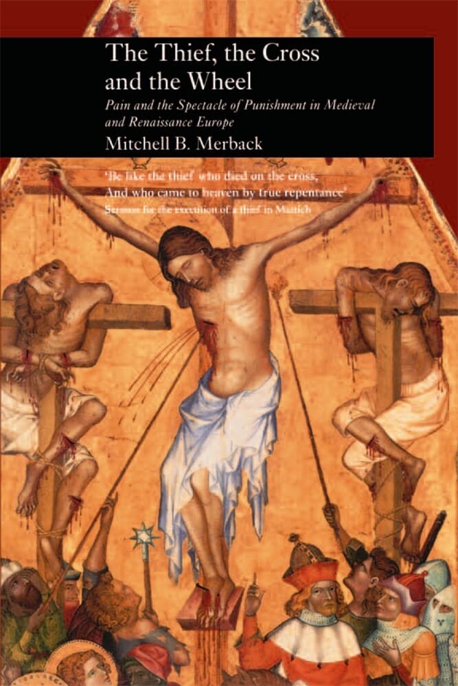 The Thief, the Cross and the Wheel (Paperback)