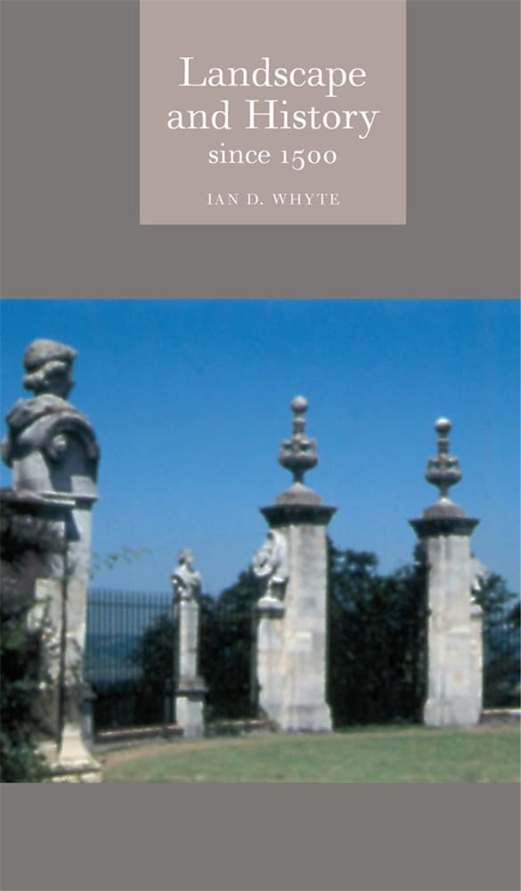 Landscape and History since 1500 (Hardback)