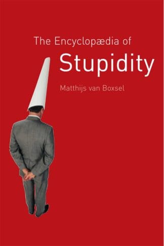 The Encyclopædia of Stupidity (Paperback)