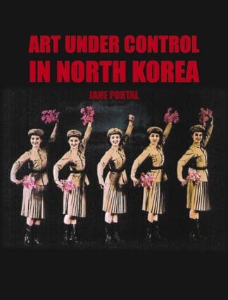 Art Under Control in North Korea (Paperback)